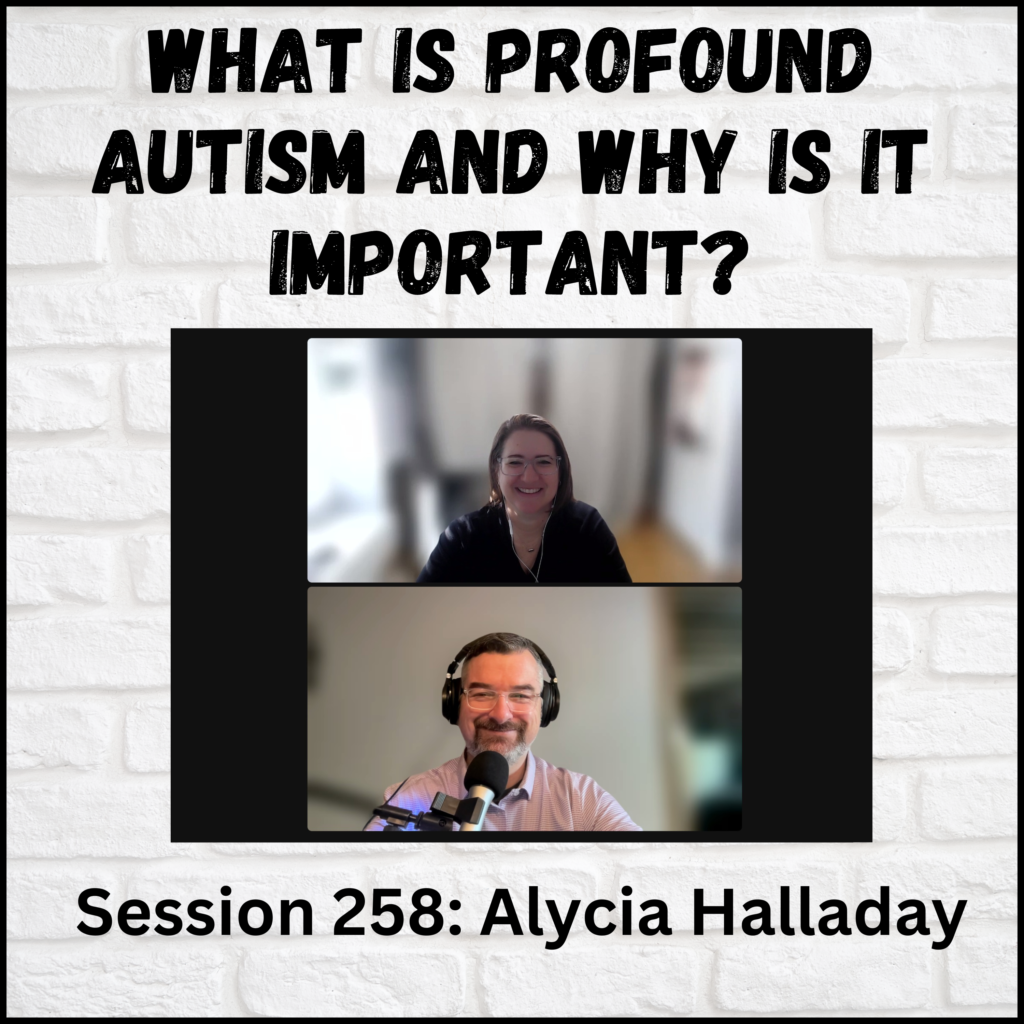 “What is Profound Autism?” with Matt from the podcast Behavioral Observations